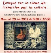 Colloque sur l'insertion par la culture Le Moulin  Caf Affiche