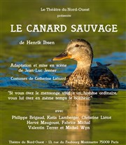 Le Canard Sauvage Thtre du Nord Ouest Affiche