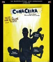 ConaCrika La Manufacture des Abbesses Affiche