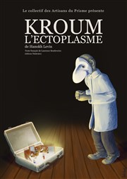 Kroum l'Ectoplasme Le Magasin Affiche