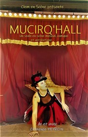 Mucirq'Hall Thtre de la scne BRG Affiche