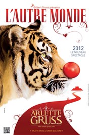 Cirque Arlette Gruss dans L'autre Monde | Bordeaux Cirque Arlette Gruss Affiche