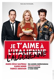 Je t'aime à l'italienne et à l'algérienne Espace Miramar Affiche