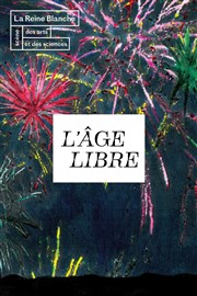 L'âge libre La Reine Blanche Affiche