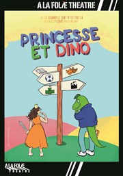 Princesse et Dino  La Folie Thtre - Grande Salle Affiche