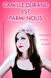 Camille Durand dans Camille Durand est parmi nous L'Instinct Thtre Affiche