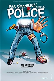 Pas d'panique ! C'est la police... Comdie de Besanon Affiche