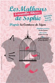 Les Malheurs de Sophie, 6 nouvelles bêtises Thtre Essaion Affiche