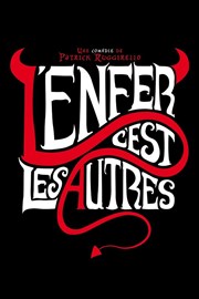 L'enfer, c'est les autres Salle polyvalente Affiche