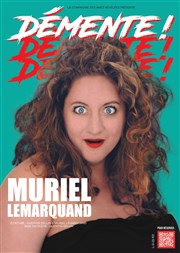 Muriel Lemarquand dans Démente ! Le Castelet Affiche