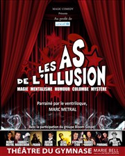 Les as de l'illusion Thtre du Gymnase Marie-Bell - Grande salle Affiche