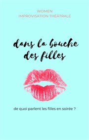 Dans la bouche des filles Improvidence Bordeaux Affiche