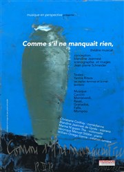 Comme s'il ne manquait rien Thtre de l'Epee De Bois - La Cartoucherie Affiche