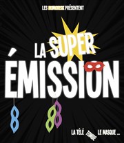 La Super Emission Thtre du Roi Ren - Paris Affiche