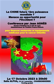 La Chine 1ère puissance mondiale : menace ou opportunité pour l'Occident ? | conférence Espace Culturel Alpha Affiche