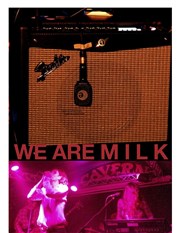 We Are MILK Le Bus Palladium Affiche