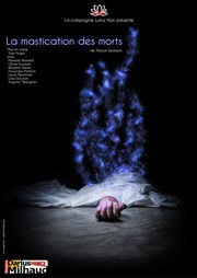 La mastication des morts Thtre Darius Milhaud Affiche