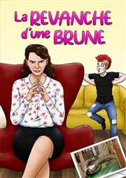 La revanche d'une brune L'espace V.O Affiche