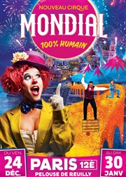 Cirque Mondial 100% Humain | Paris Chapiteau Cirque Mondial  Paris Affiche