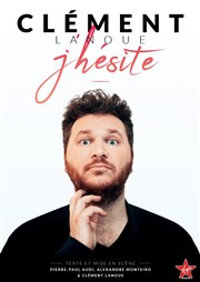 Clément Lanoue dans J'hésite Le Ponant Affiche