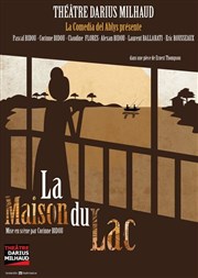 La Maison du Lac Thtre Darius Milhaud Affiche