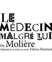 Le médecin malgré lui Thtre de Nesle - grande salle Affiche