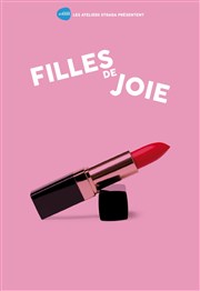 Filles de joie Tho Thtre - Salle Tho Affiche