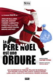 Le père noël est une ordure Espace Louvroy Affiche