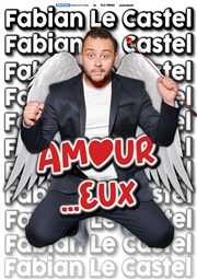 Fabian Le Castel dans Amour... Eux Le Pont de Singe Affiche