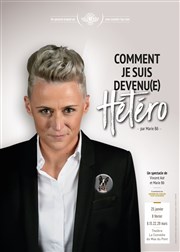 Marie Bô dans Comment je suis devenu(e) hétéro La Comdie du Mas Affiche