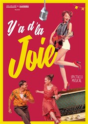 Y'a d'la joie | Amilly Espace Jean Vilar Affiche