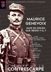 Maurice Genevoix - Mais du soleil que reste-t-il ? Le Contrescarpe Affiche