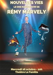 Rémy Marvely dans Nouvelles Vies Familia Thtre Affiche