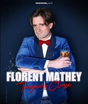 Florent Mathey dans Toujours Classe La Petite Caserne Affiche