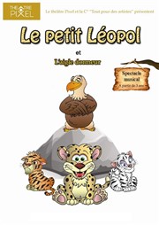 Le petit Leopol et l'aigle dormeur Thtre Pixel Affiche