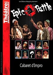 Epic Battle : Cabaret d'impro Thtre de Mnilmontant - Salle Guy Rtor Affiche