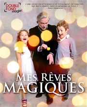 Mes rêves magiques Le Double Fond Affiche