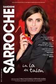 Sandrine Sarroche dans La loi du talon Thtre  l'Ouest Affiche