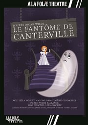 Le fantôme de Canterville  La Folie Thtre - Grande Salle Affiche