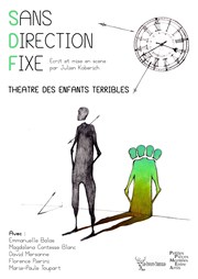 Sans Direction Fixe Thtre des Enfants Terribles Affiche