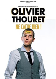 Olivier Thouret dans Olivier Thouret ne cache rien Thtre BO Saint Martin Affiche