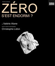 Zéro s'est endormi ? | avec Sarah Biasini Artistic Athvains Affiche