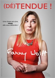 Fanny Wolff dans (Dé)tendue ! Salle Cabanac Affiche