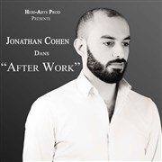 Ionathan Cohen dans After-work Les Cariatides Affiche