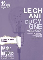 Le chant du cygne Les Dchargeurs - Salle Vicky Messica Affiche