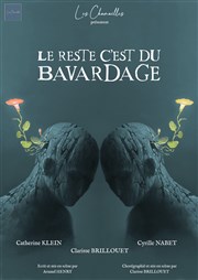 Le reste c'est du bavardage MPAA / Broussais Affiche