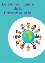 Le Tour du monde de la p'tite mouette Comdie Nation Affiche