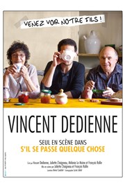 Vincent Dedienne dans S'il se passe quelque chose Espace Gerson Affiche