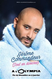 Jérôme Commandeur dans Tout en douceur L'Olympia Affiche