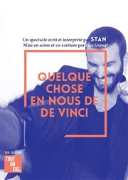 Stan dans Quelque chose en nous de De Vinci Royale Factory Affiche